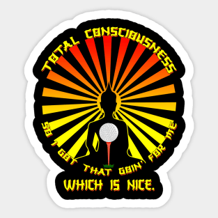 Caddyshack - Total Consciousness Sticker